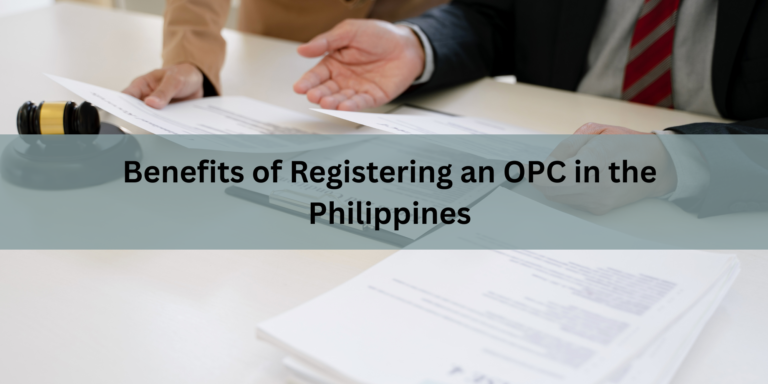Benefits of Registering an OPC in the Philippines