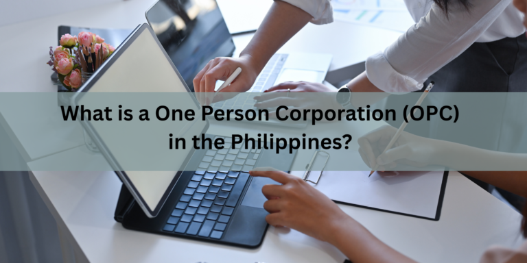 What is a One Person Corporation (OPC) in the Philippines?