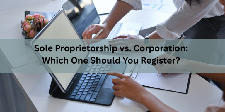 Sole Proprietorship vs. Corporation: Which One Should You Register?