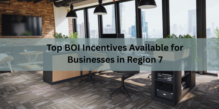 Top BOI Incentives Available for Businesses in Region 7