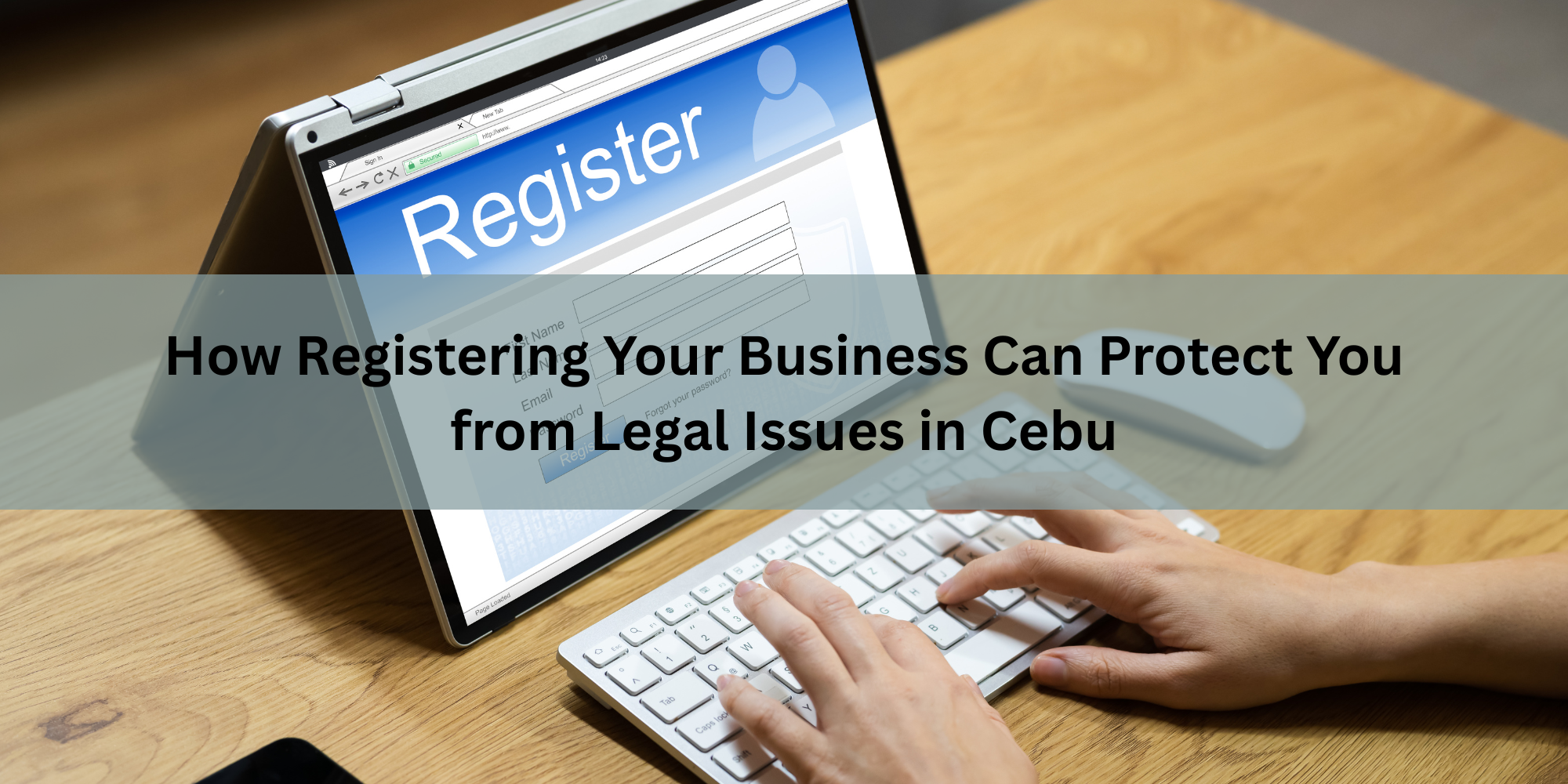 How Registering Your Business Can Protect You from Legal Issues in Cebu