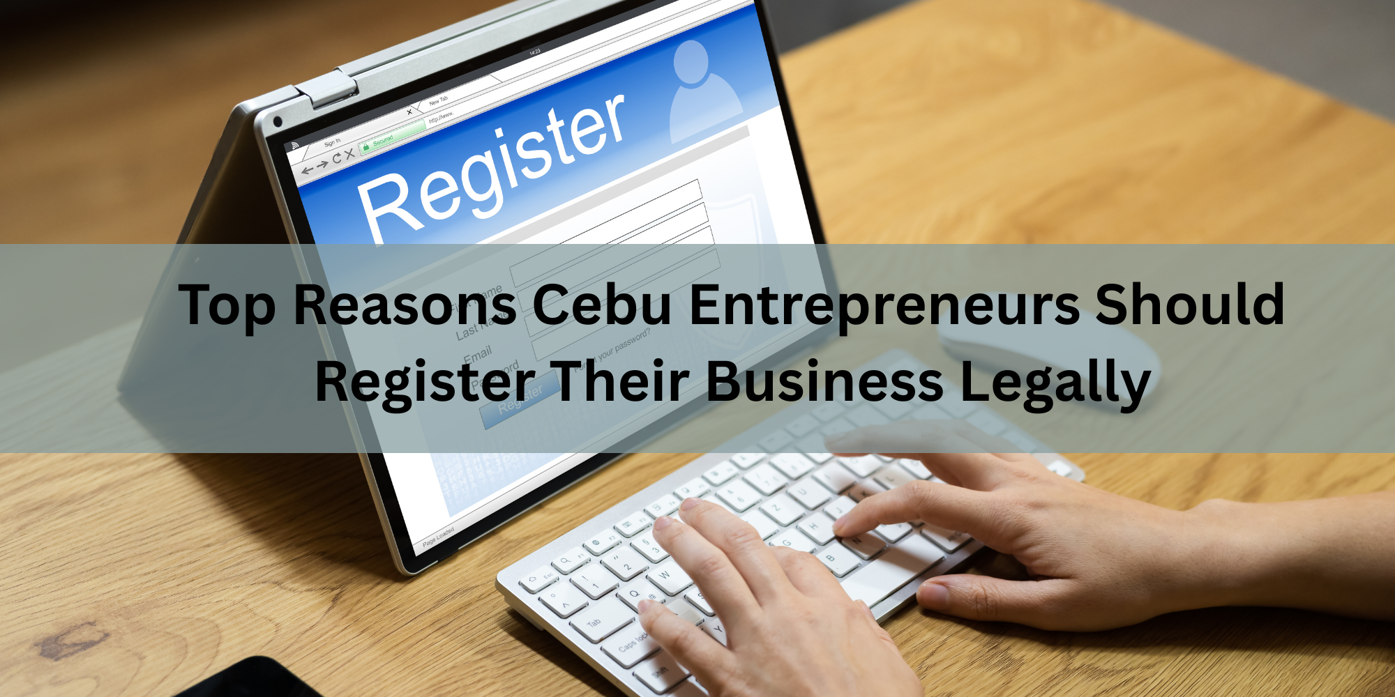 Top Reasons Cebu Entrepreneurs Should Register Their Business Legally