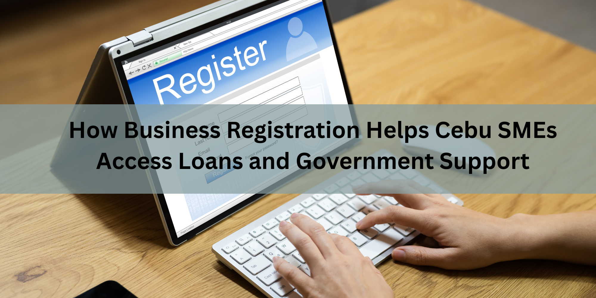 How Business Registration Helps Cebu SMEs Access Loans and Government Support
