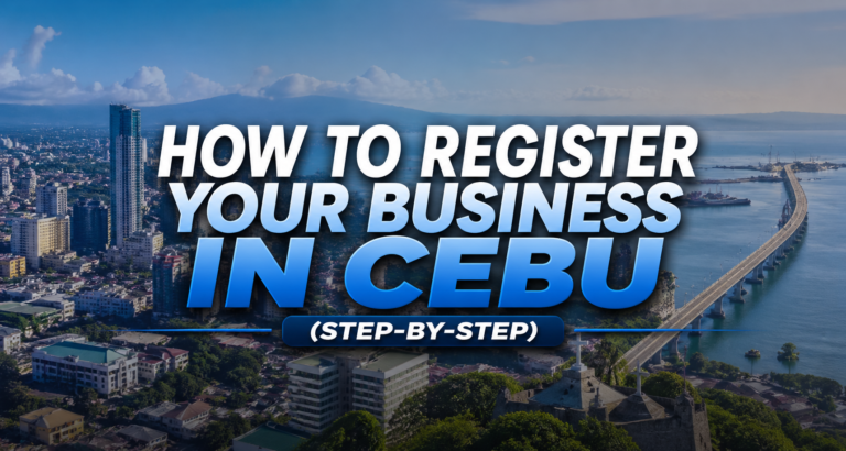 How to Register Your Business in Cebu (Step-by-Step)