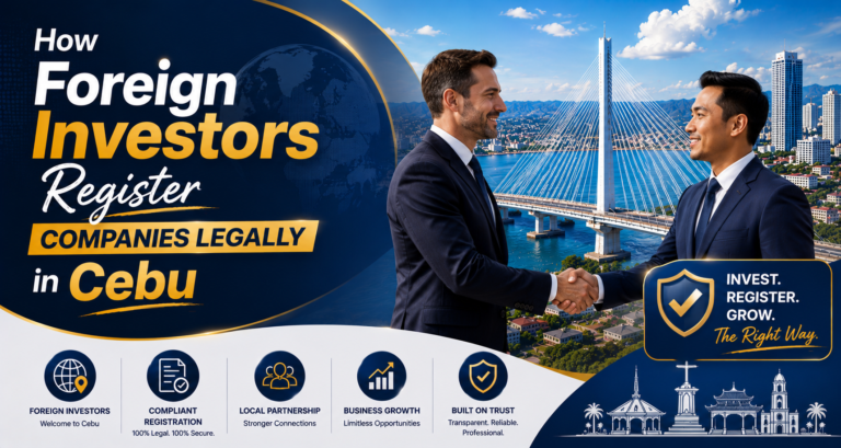 How Foreign Investors Register Companies Legally in Cebu