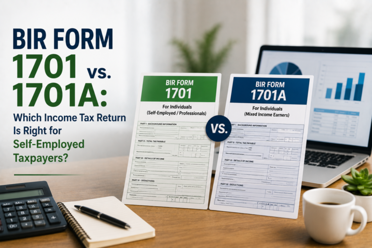 BIR Form 1701 vs. 1701A: Which Income Tax Return Is Right for Self-Employed Taxpayers?