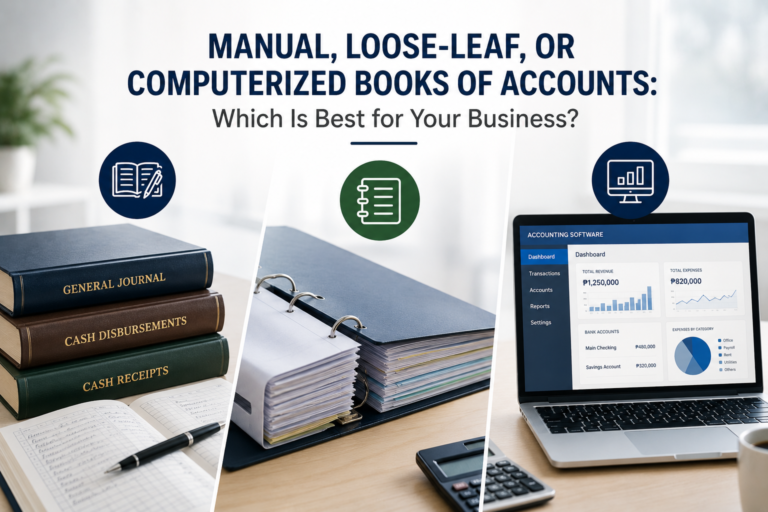 Manual, Loose-Leaf, or Computerized Books of Accounts: Which Is Best for Your Business?